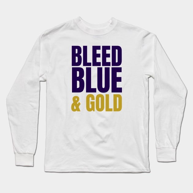 We Bleed Blue And Gold Long Sleeve T-Shirt by HobbyAndArt